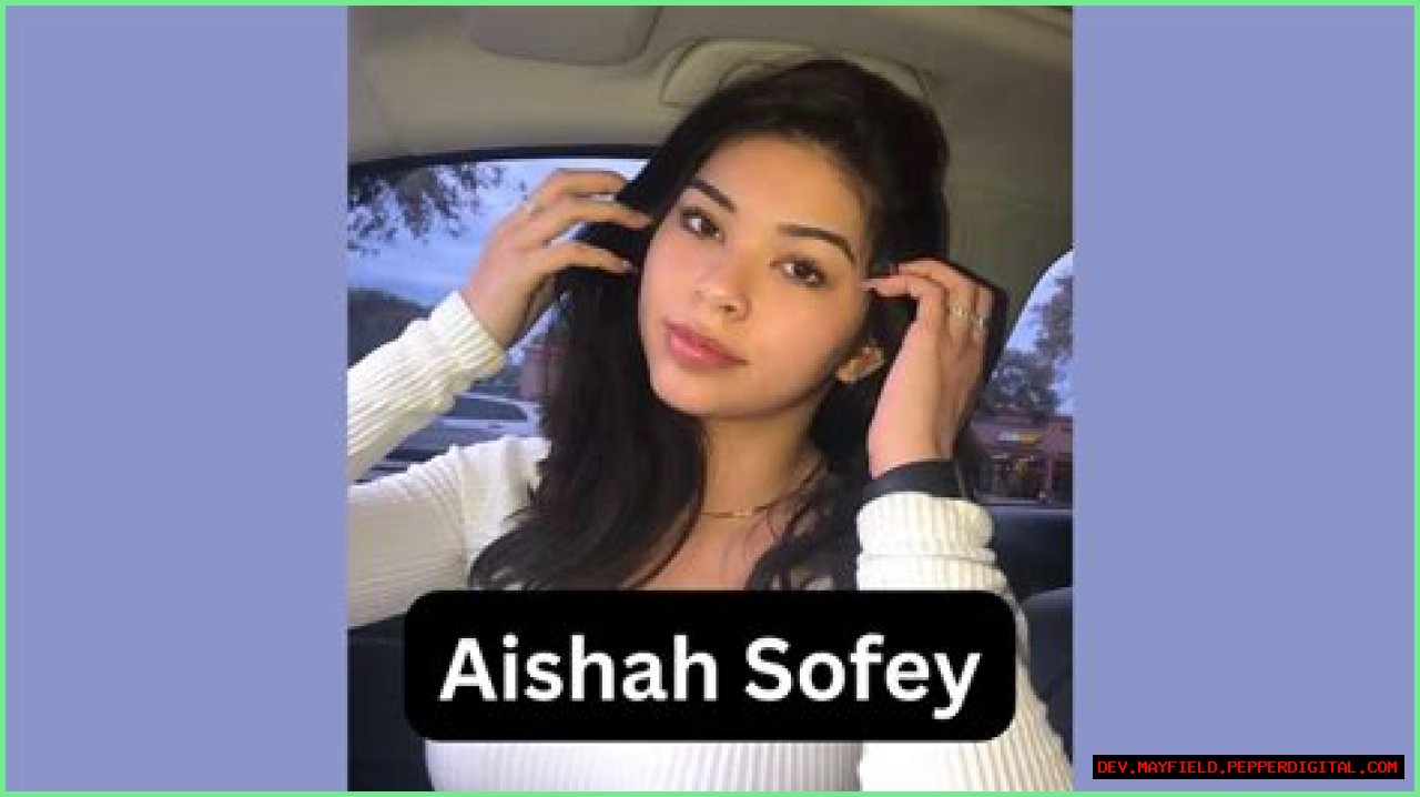 Aishahssofey Leaked: The Complete Guide To Understanding The Controversy