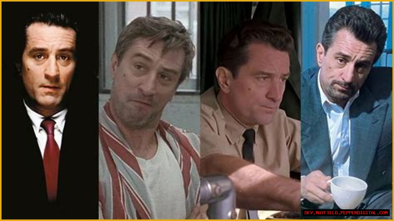 Exploring The Life And Career Of Robert De Niro: A Hollywood Legend